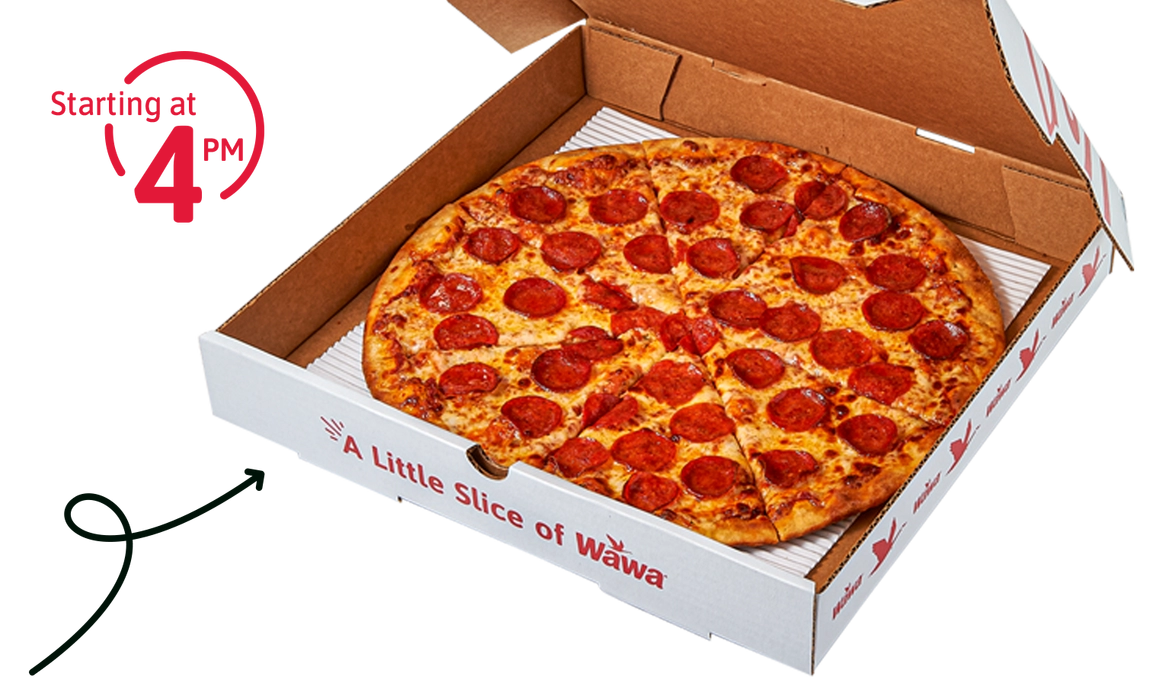 Hot and Fresh Pizza For All Cravings. Make it Your Own Wawa